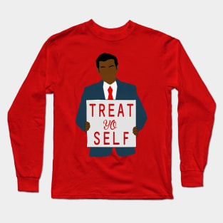 Treat Yo Self Long Sleeve T-Shirt